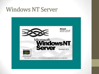 Windows NT Server

 