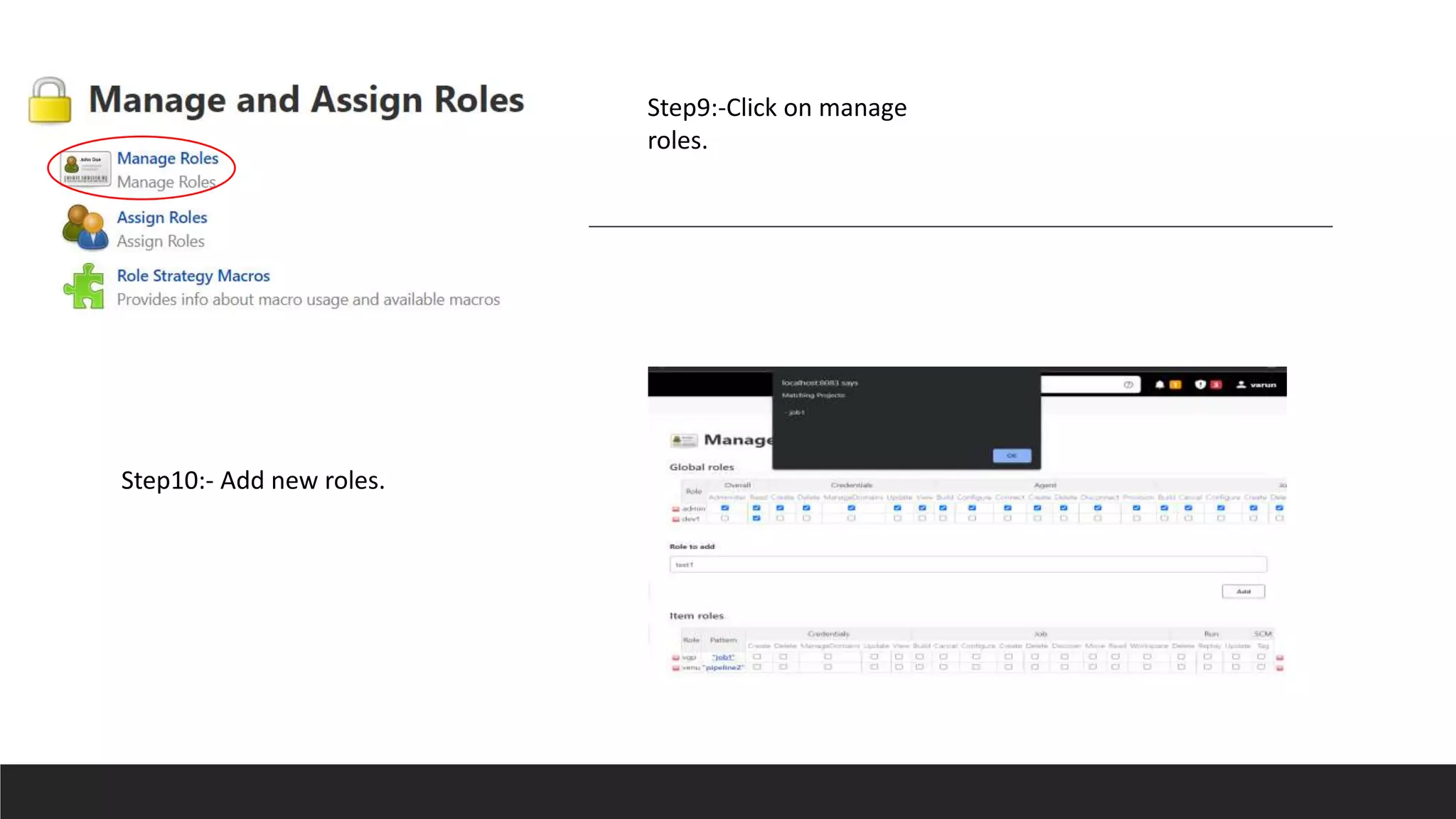 Step9:-Click on manage
roles.
Step10:- Add new roles.
 