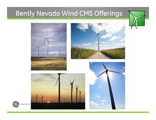 Bently Nevada Wind CMS Offerings
 