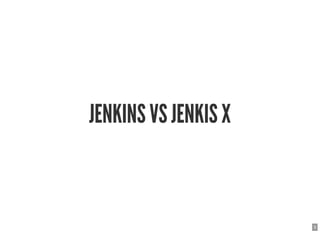 JENKINS VS JENKIS XJENKINS VS JENKIS X
3
 