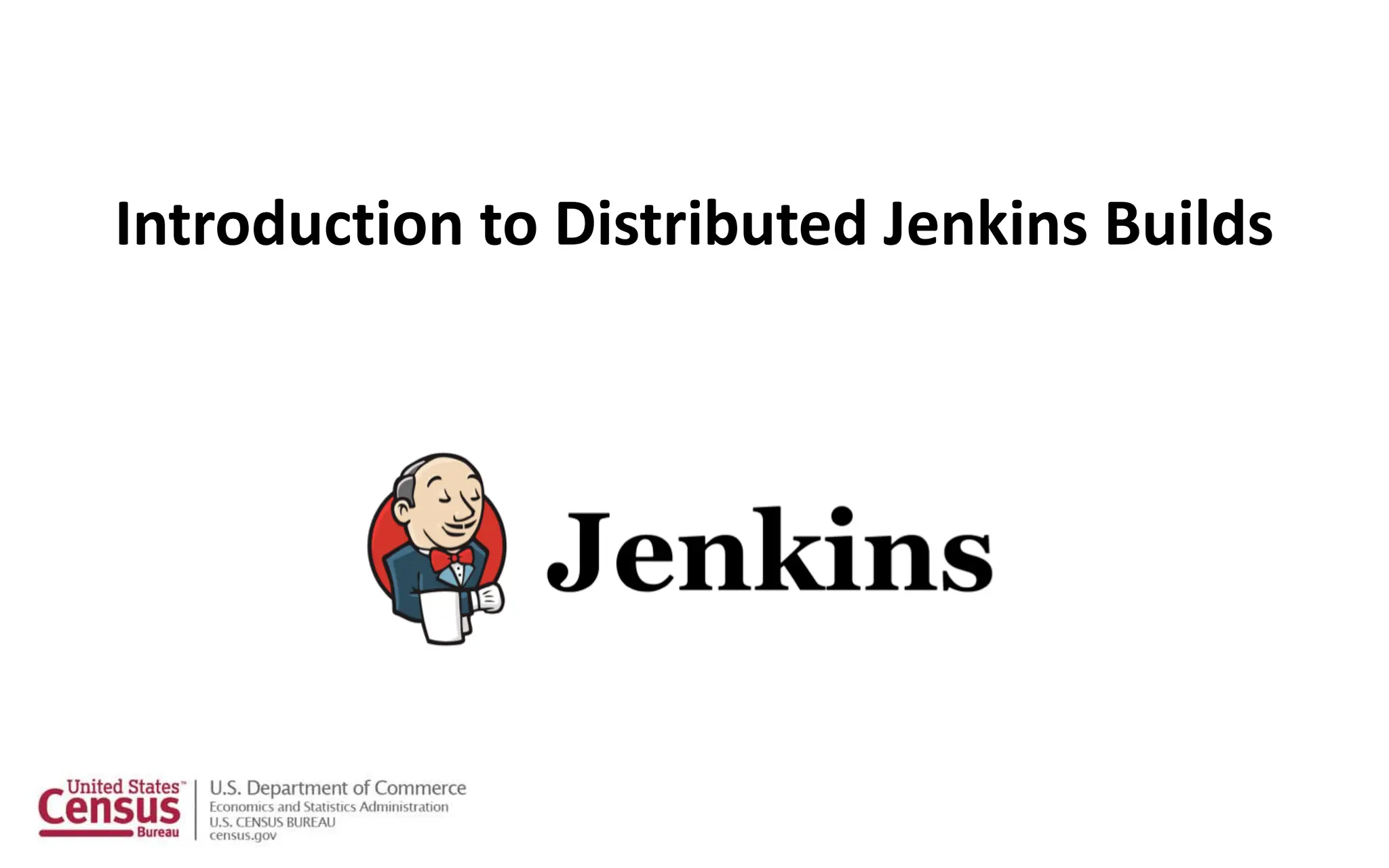 Introduction to Distributed Jenkins Builds
 