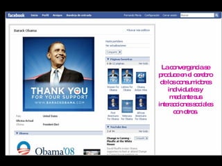 La convergencia se produce en el cerebro de los consumidores individuales y mediante sus interacciones sociales con otros. 