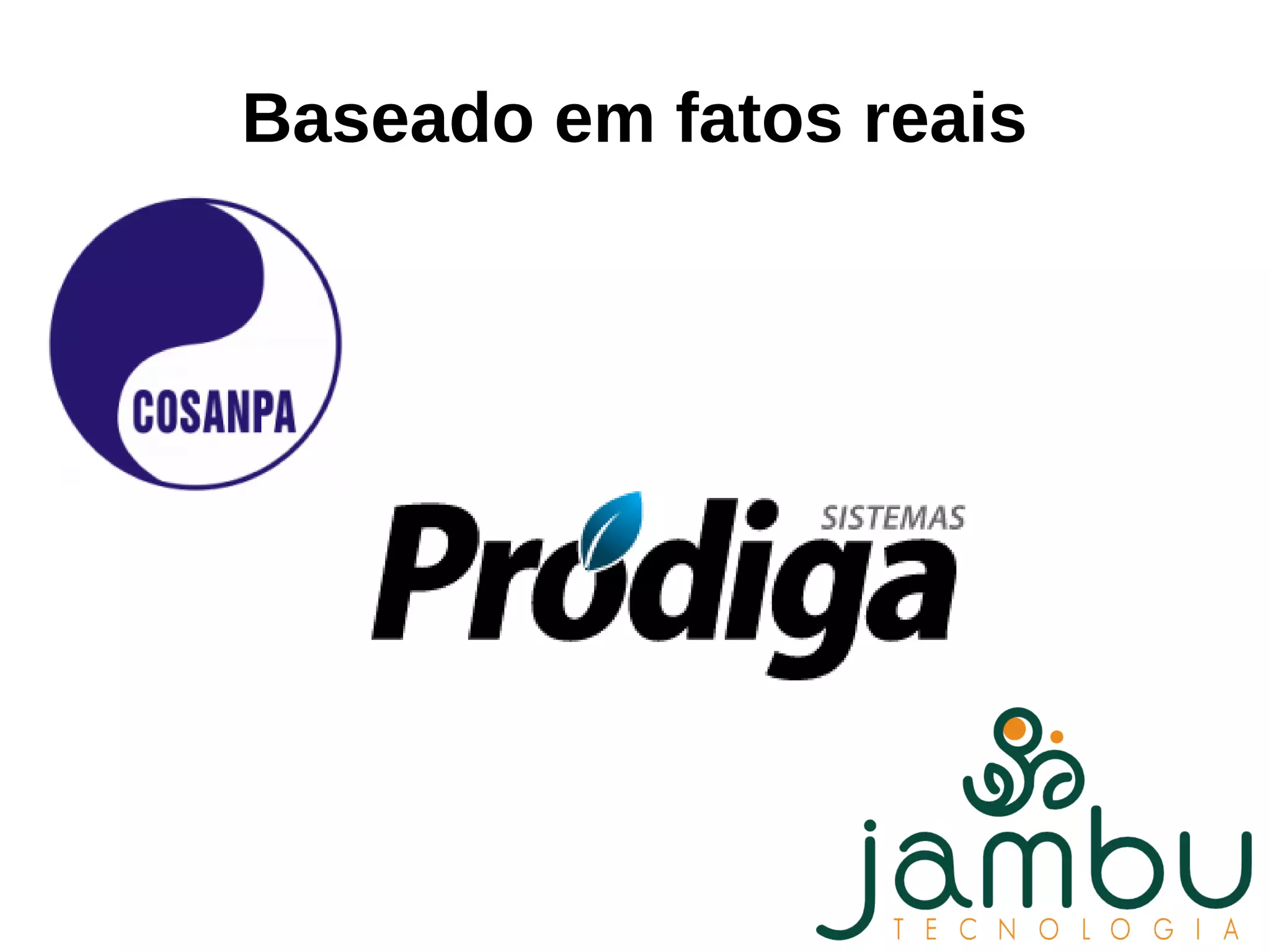 Baseado em fatos reais
 