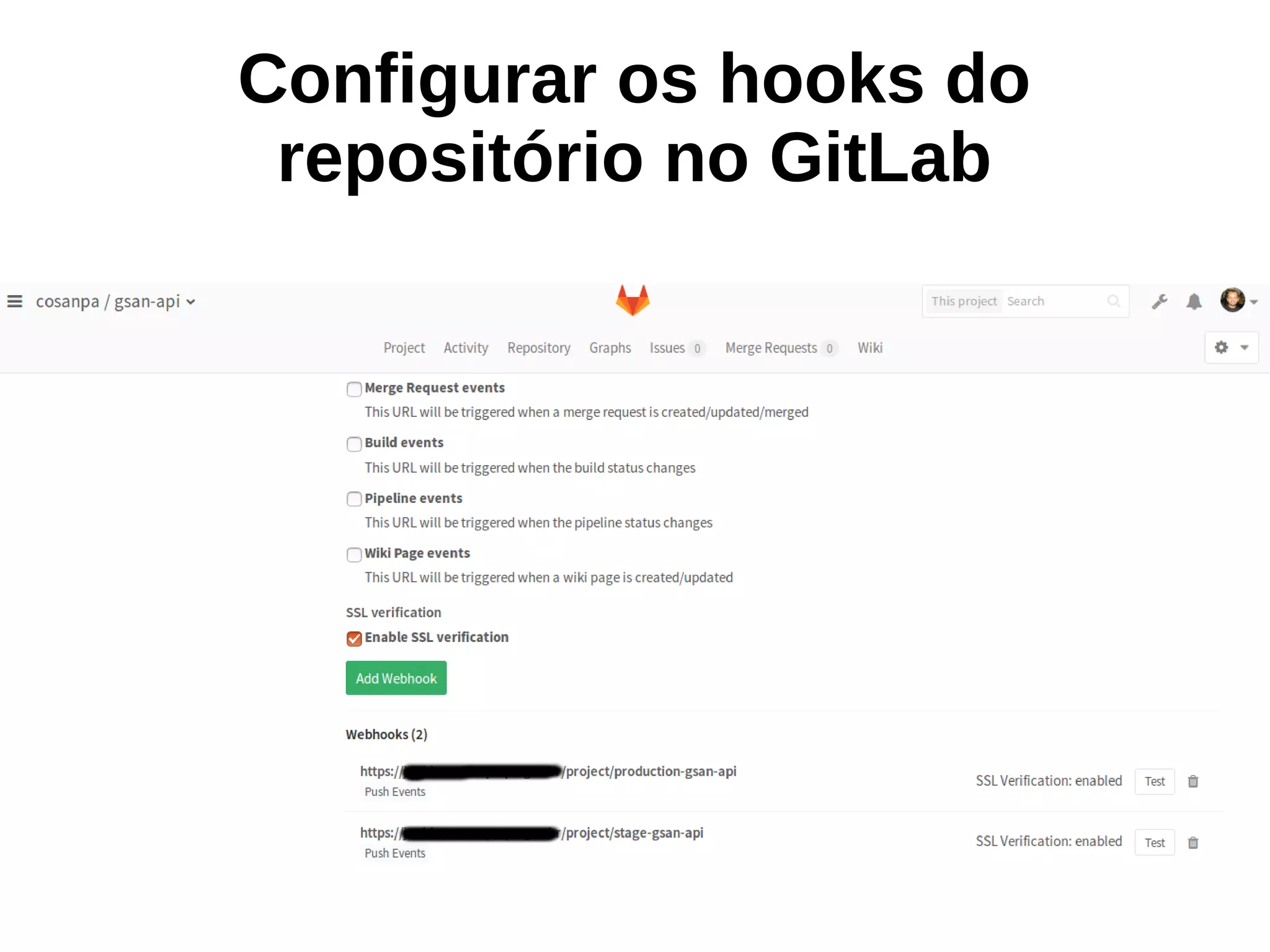 Configurar os hooks do
repositório no GitLab
 