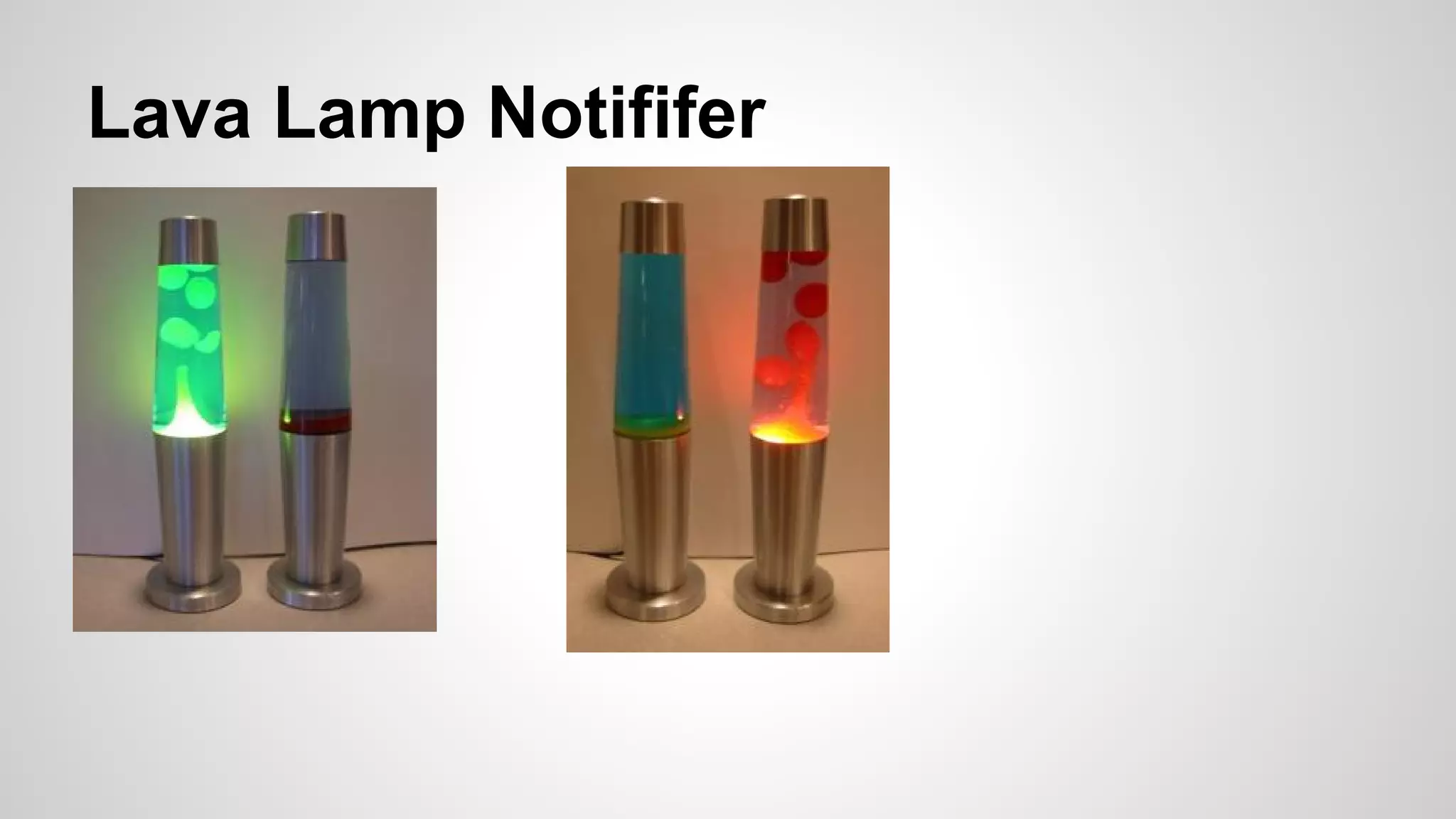 Lava Lamp Notififer

 