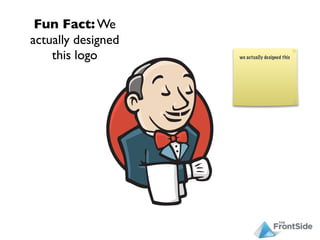 Fun Fact: We
actually designed
    this logo
 