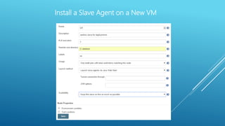 Install a Slave Agent on a New VM
 