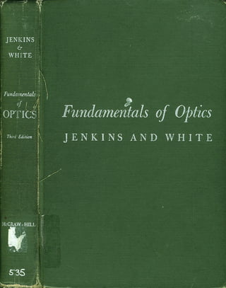 Jenkins  White fundamentals of optics
