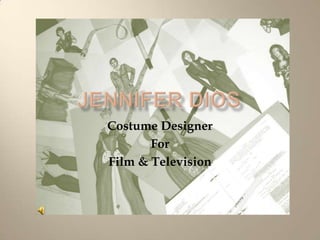 Costume Designer
       For
Film & Television
 