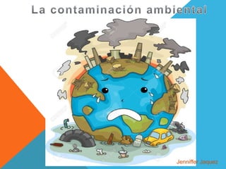 La contaminacion ambiental