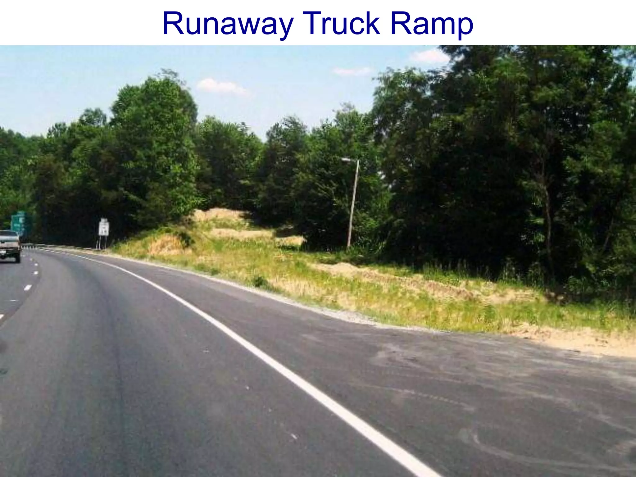 Runaway Truck Ramp
 