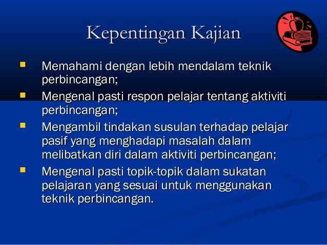 Respon Pelajar Terhadap Teknik Perbincangan Dalam Proses