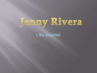 Jenny rivera