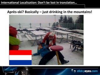 What is Local to you?Are your local assumptions correct?