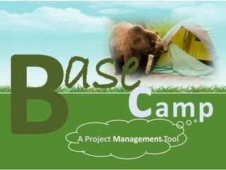 ase amp
  c
A Project Management Tool
 