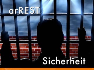 arREST



         Sicherheit   11
 