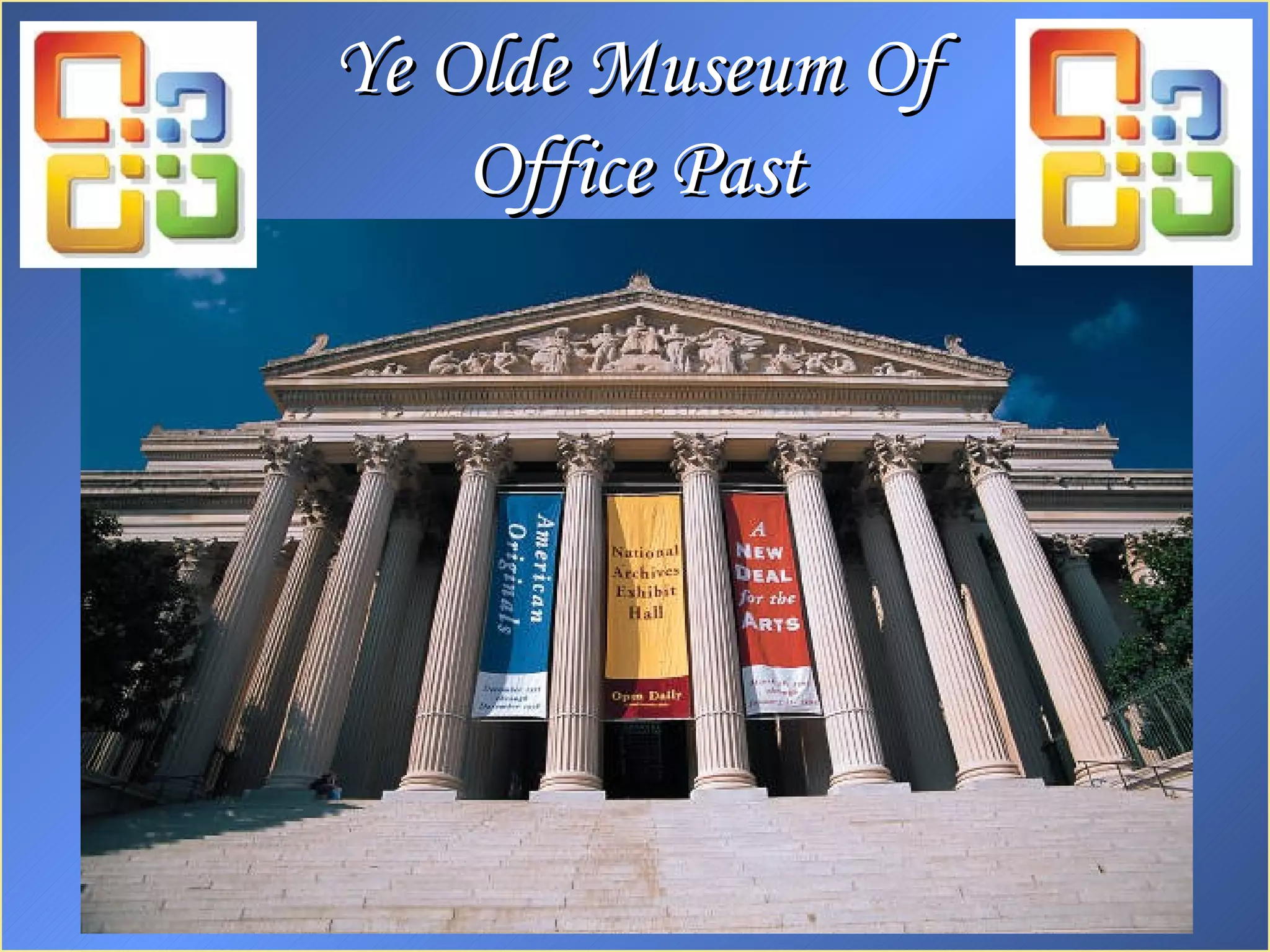 Ye Olde Museum Of Office Past 