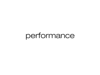 performance
 