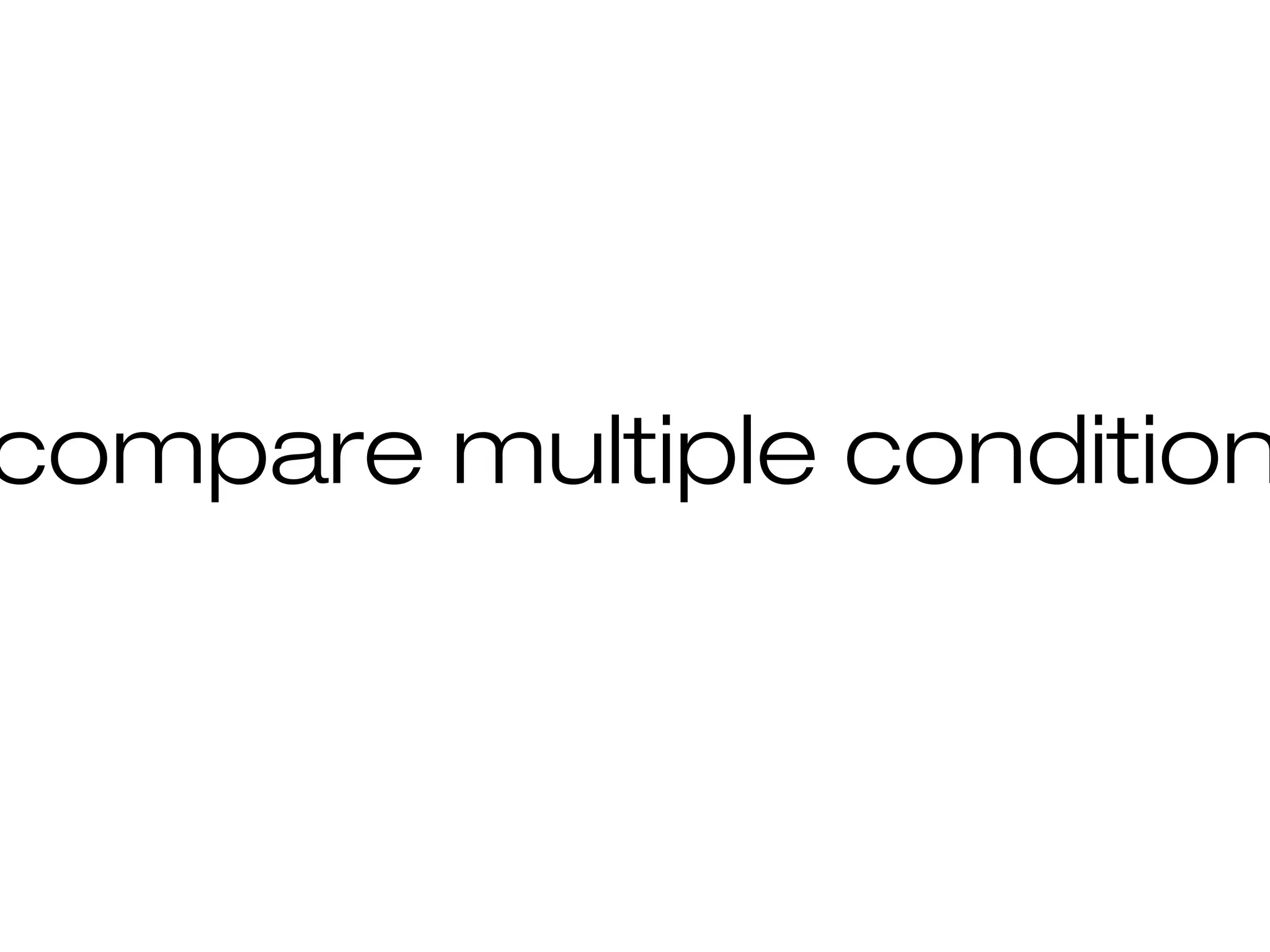 compare multiple condition
