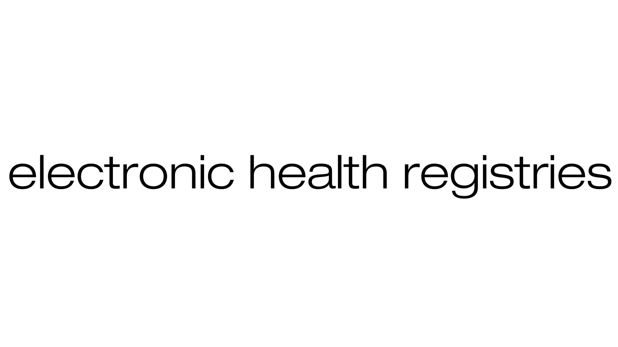 electronic health registries
 