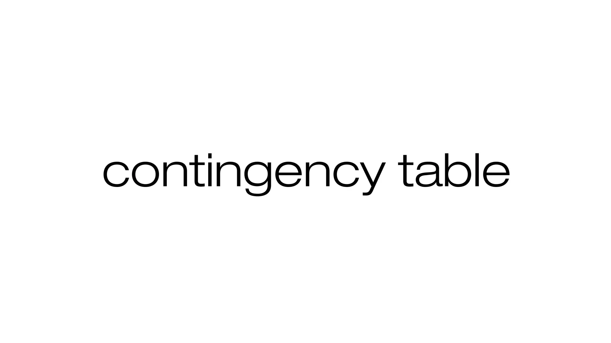contingency table
 