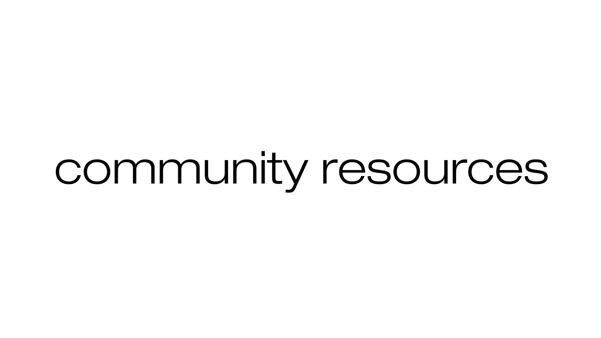 community resources
 