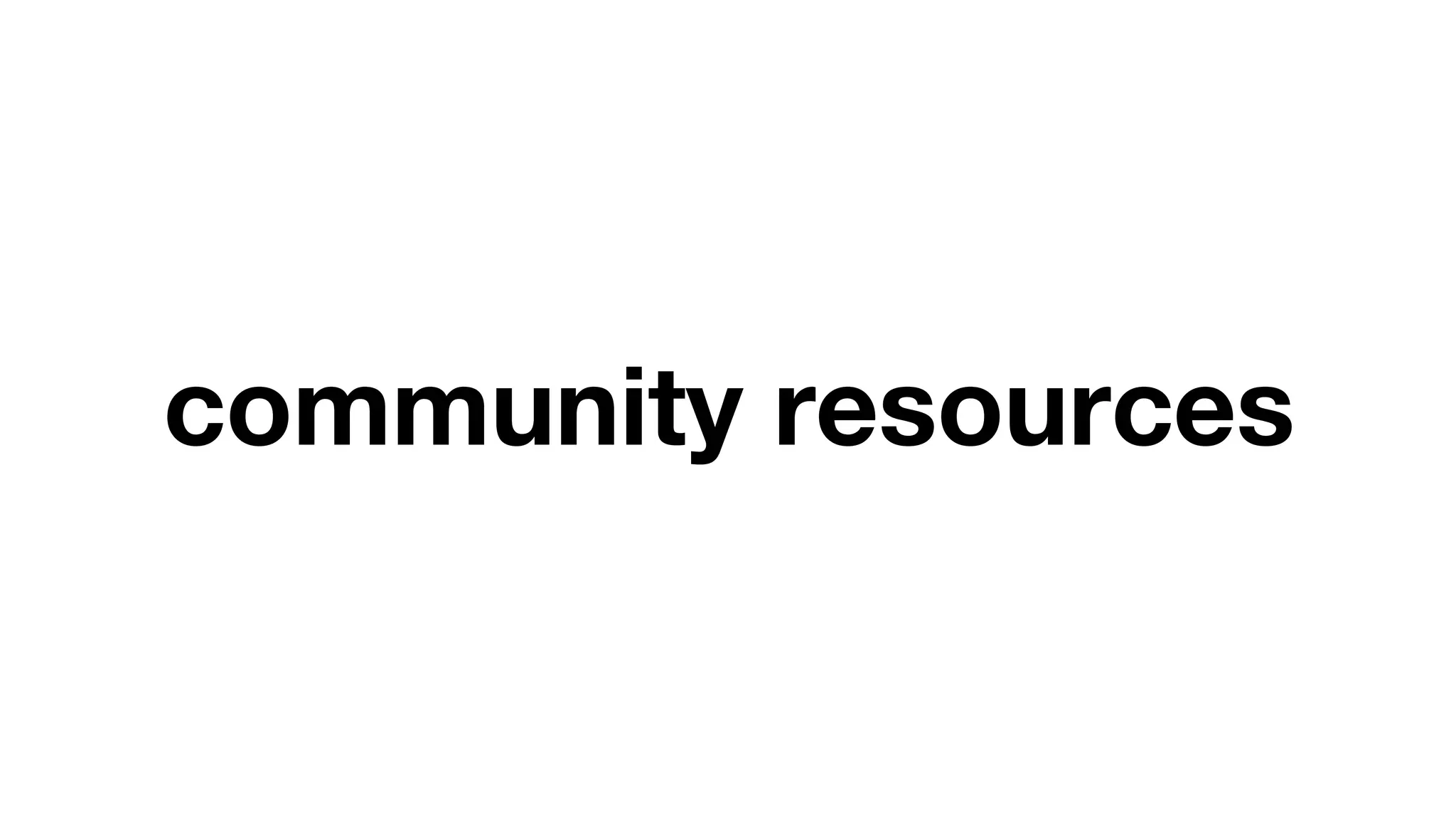 community resources
 