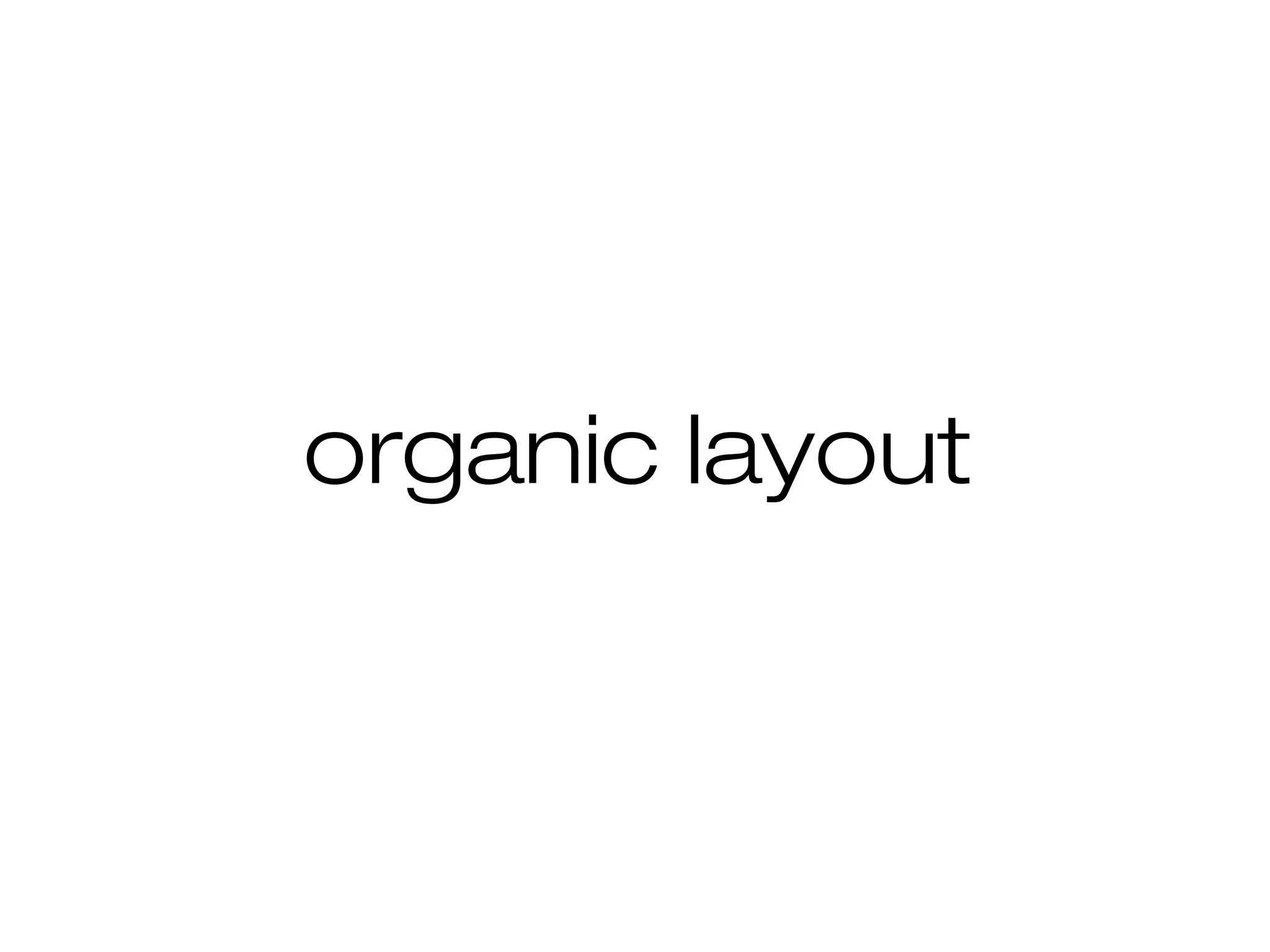 organic layout