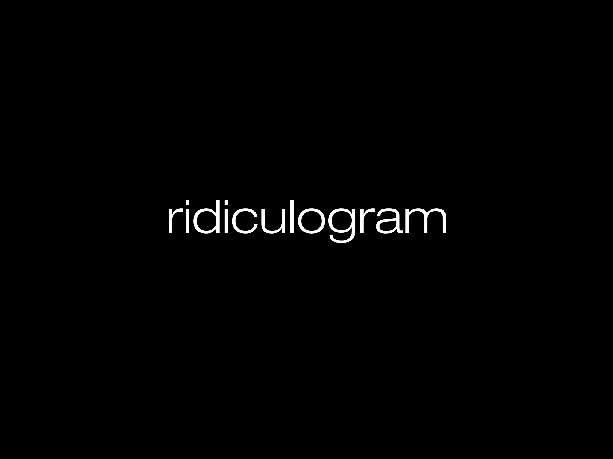 ridiculogram