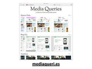 mediaqueri.es
 