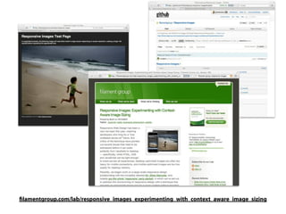 ﬁlamentgroup.com/lab/responsive_images_experimenting_with_context_aware_image_sizing
 