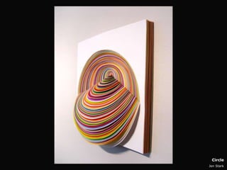 Circle
Jen Stark
 