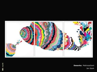 Isb mar08




            Desenho: MattressGiant
                         Jen Stark
 