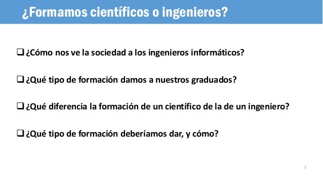 La Ingenieria Informatica No Es Una Ciencia Reflexiones Sobre La E