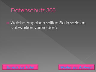  Welche Angaben sollten Sie in sozialen
Netzwerken vermeiden?
 