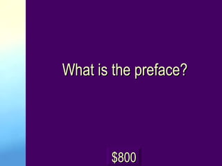 What is the preface? $800 