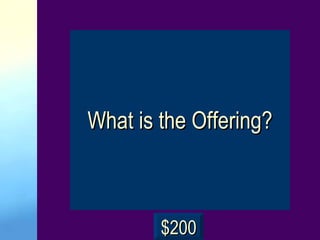What is the Offering? $200 