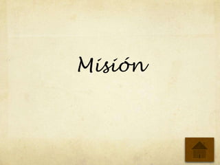 Misión
 