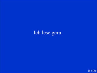 Ich lese gern. B 500 