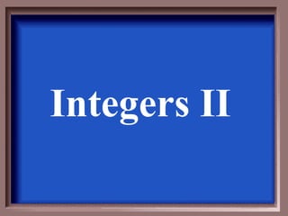 Integers II 