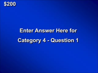 © Mark E. Damon - All Rights Reserved

   $200



                      Enter Answer Here for
                    Category 4 - Question 1
 