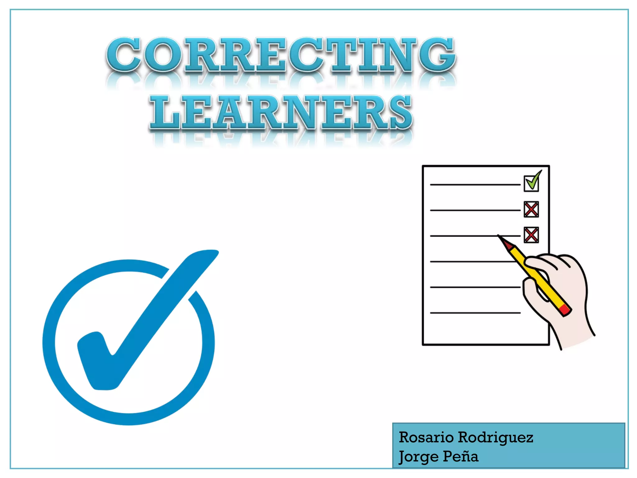 Rosario Rodriguez
Jorge Peña
 