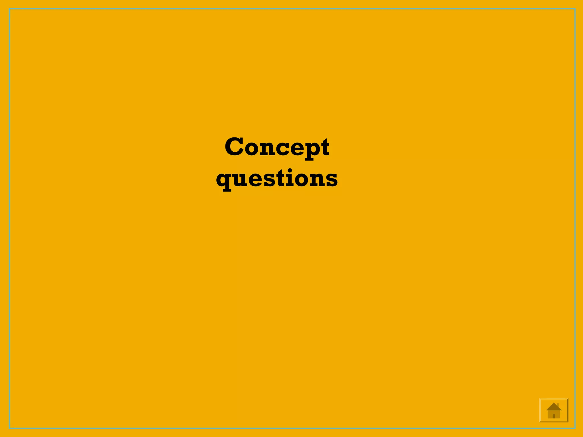 Concept
questions
 