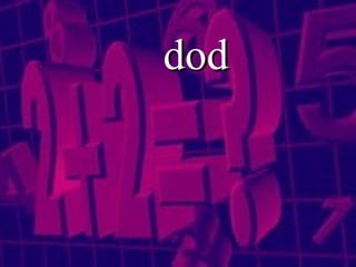 dod 