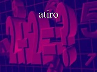 atiro 