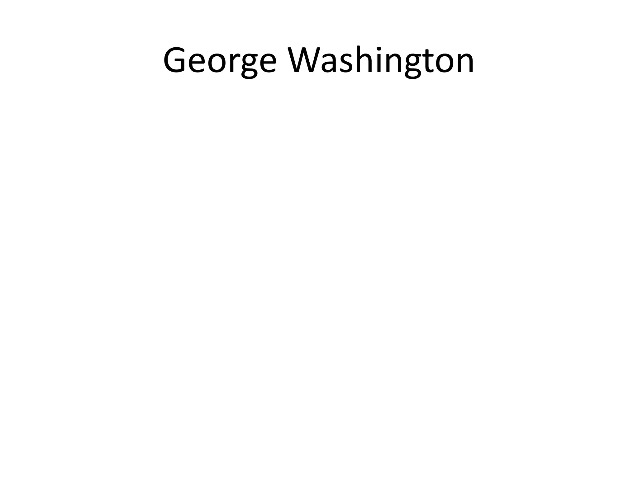 George Washington
 