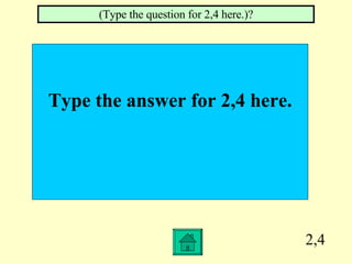 2,4 Type the answer for 2,4 here. (Type the question for 2,4 here.)? 