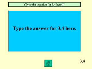 3,4 Type the answer for 3,4 here. (Type the question for 3,4 here.)? 