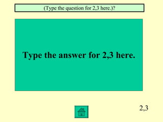 2,3 Type the answer for 2,3 here. (Type the question for 2,3 here.)? 