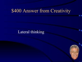 $400 Answer from Creativity Lateral thinking 